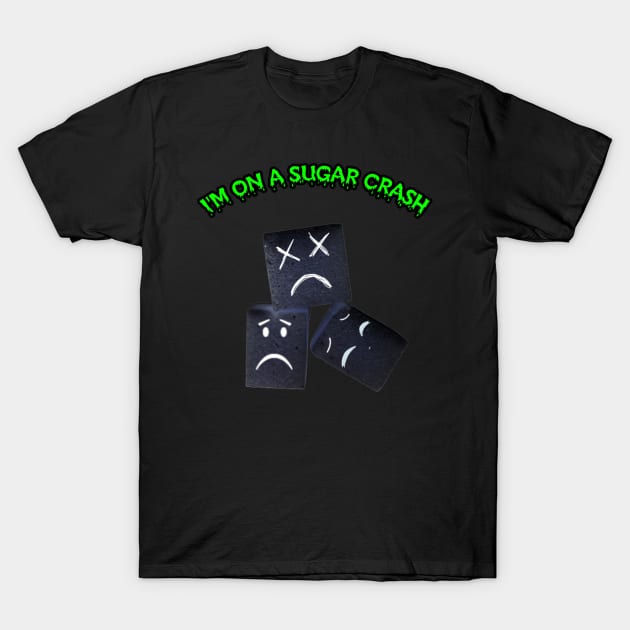 Low blood sugar T-Shirt by Cool-Ero